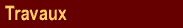 travaux